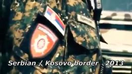حضور ارتش صربستان در کزوو برای نابودی تورکهای داعشی