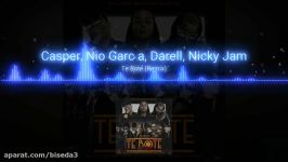 آهنگ Casper Nio García Darell Nicky Jam بنام Te Bote Remix