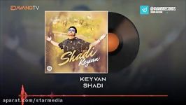 Keyvan  Shadi OFFICIAL TRACK   کیوان  شادی240P