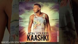 Aidin Yousefi  Kaashki OFFICIAL TRACK240P