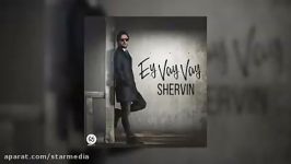 Shervin  Ey Vay Vay OFFICIAL TRACK   شروین  ای وای وای240P