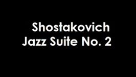 Shostakovich Jazz Suite No. 2