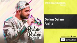 Arsha  Delam Delam آرشا  دلم دلم 