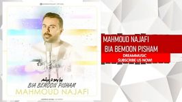 Mahmoud Najafi  Bia Bemoon Pisham محمود نجفی بیا بمون پیشم