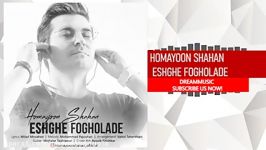 Homayoon Shahan  Eshghe Fogholade همایون شاهان عشق فوق العاده