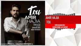 Amir Hajia  Tou امیر حاجیا تو