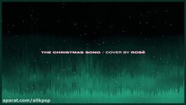 ROSÉ   THE CHRISTMAS SONG Nat King Cole  COVER
