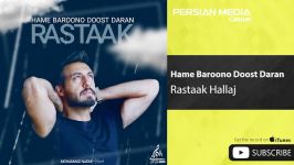 Rastaak Hallaj  رستاک حلاج  همه بارونو دوست دارن 