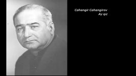 موسیقی ترکیآی گیز Cahangir Cahangirov  Ay qız