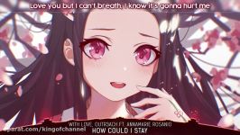 Nightcore Anime music  How Could I Stay ♪ نایتکور انیمه آهنگ خارجی