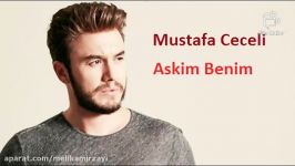 Mustafa ceceli  askim beni