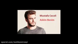 mustafa ceceli  askim benim music