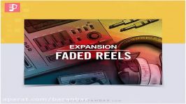 دموی اکسپنشن آهنگسازی Native Instruments Faded Reels Expansion