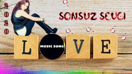 آهنگ ترکی  عشق بی نهایت  Sonsuz Sevgi