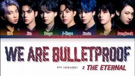 لیریک آهنگ We are Bulletproof the Eternal BTS