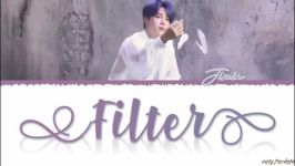 لیریک آهنگ Filter BTS Jimin