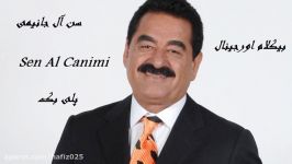 پلی بک Sen Al Canimi سن آل جانیمی ابراهیم تاتلیس بیکلام