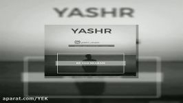 آهنگ Yashr به نام به یاد میارم