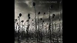 Dead Can Dance  opium HD آلبوم ANASTASIS