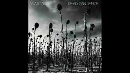 Dead Can Dance  Children of the sun آلبوم ANASTASIS