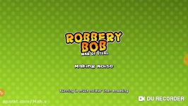 گیم پلی بازی robbery bob 1 پارت 2