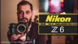 Nikon Z6 بررسی دوربین بدون آینه نیکون Z6