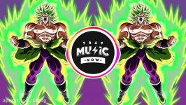 DRAGON BALL SUPER Broly Theme Trap Remix  Rifti Beats