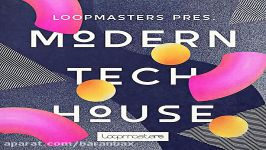 دموی مجموعه سمپل لوپ Loopmasters Modern Tech House