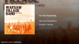 فولکلور لهستان Warsaw Village Band  To You Kasiunia