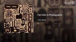 i am kloot  fat kids in the photographs