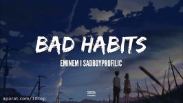 Eminem feat. SadBoyProfilic  Bad Habits   HUDON