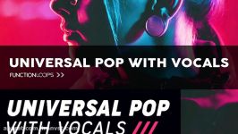 01  Pop Vocal Samples  UNIVERSAL POP WITH VOCALS