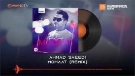 Ahmad Saeedi  Moohat OFFICIAL REMIX  احمد سعیدی  موهات رمیکس