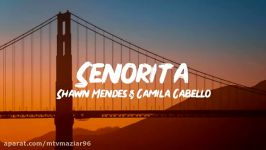 Shawn Mendes Camila Cabello – Señoritaمتن زیرنویس فارسی