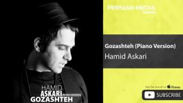 Hamid Askari  Gozashteh  Piano Version حمید عسکری  گذشته  ورژن پیانو 