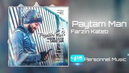 Farzin Kateb  Paytam Man 2020 Official song آهنگی جدید فرزین کتاب  پایتم من