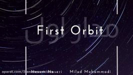 The first orbit  Milad Mohammadi Hesam Naseri