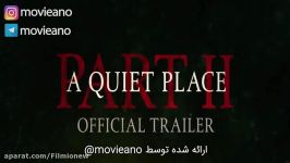 تریلر فیلم A Quiet Place Part II 2020 مووی‌آنو رفیق فیلمباز شما... .