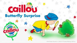 Caillou’s Butterfly Surprise Ecology Club  Earth Month   Videos For Kids