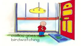 Funny Animated cartoon   Caillou Goes Birdwatching   WATCH CARTOON ONLINE