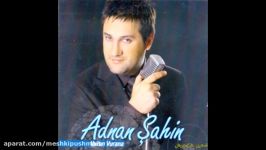 Adnan Sahin  Bak Gor 2007 استریو مشکی پوش