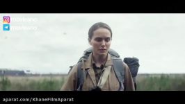 تریلر فیلم Annihilation 2018 مووی‌آنو رفیق فیلمباز شما... .