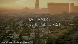 ترجمه آهنگ Bailando پردانلودترین آهنگ Enrique iglesias