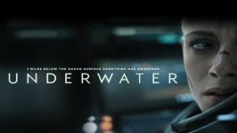 تریلر فیلم زیر آب  Underwater 2020