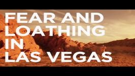 تریلر فیلم Fear and Loathing in Las Vegas 1998