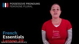 Lesson 39. French Feminine Plural Possessive Pronouns