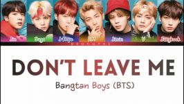 اهنگ dont leave me بی تی اس  bts