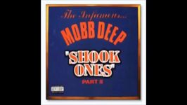 Mobb Deep  Shook Ones Pt. 2