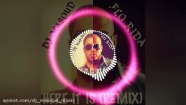 Flo Rida  Here It Is Dj Masoud Remix