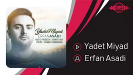 Erfan Asadi  Yadet Miyad عرفان اسدی  یادت میاد 